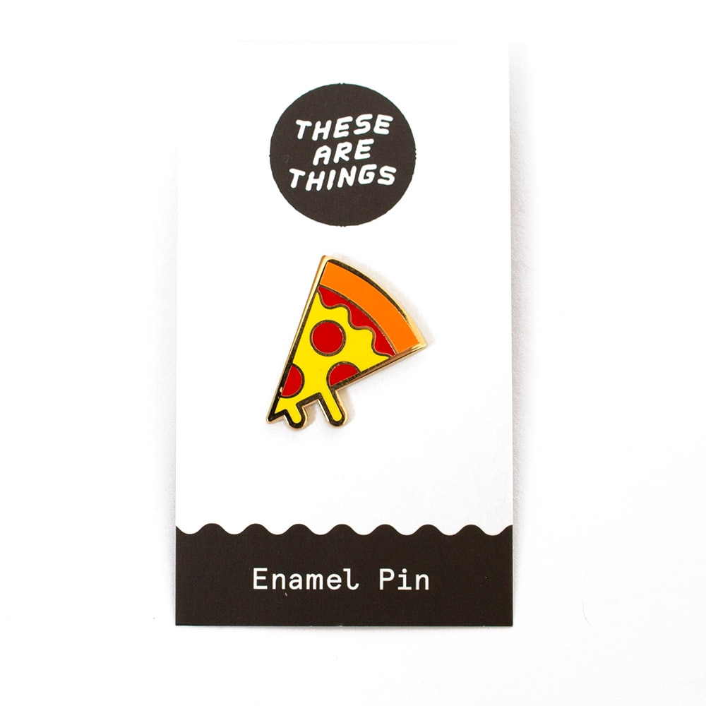 These Are Things, Enamel Pin, Pizza